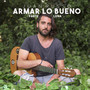 Armar Lo Bueno (Parte Luna)