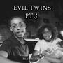 Evil Twins Pt. 3 (Remix) [Explicit]