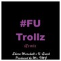 #Futrollz (Remix) [feat. K-Quick]