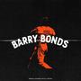 Barry Bonds (Explicit)