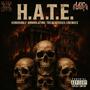 H.A.T.E. (Honorably Annihilating Treacherous Enemies) (feat. Loc Saint) [Explicit]