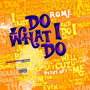 Do What I Do (Explicit)