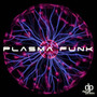 Plasma Funk