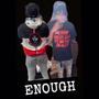 Enough (feat. BIG BUG) [Explicit]