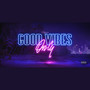 Good Vibes (Explicit)