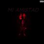 Mi Amistad (feat. Japp Benipal) [Explicit]