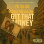 Get That Money (feat. VictoryTheCreator) [Explicit]