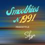 Smoothies in 1991 Freestyle (Explicit)