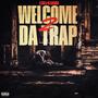 Welcome 2 da Trap (Explicit)