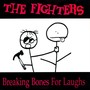 Breaking Bones for Laughs (Explicit)
