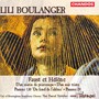 BOULANGER, L.: Psalm 24 / Faust et Helene / D'un soir triste / D'un matin de printemps / Psalm 130