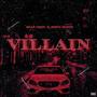 Villain (feat. Mista Mozes) [Explicit]
