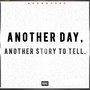 Another Day Another Story to Tell (Explicit)