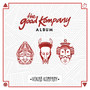 The Good Kompany Album (Explicit)