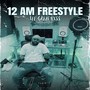 12 AM Freestyle (Explicit)