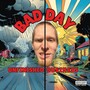 Bad Day (Explicit)