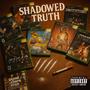 Shadowed truth (Explicit)