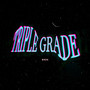 Triple Grade (Explicit)