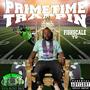 Prime Time Trappin (Explicit)