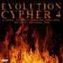 Evolution Cypher 4 (feat. Kj Sayola, Teddyskillz, Kwesi Pra, Kweku Nero, Boy Aegizz, ATG Fixikal & Pope) [Explicit]