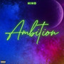 Ambition (Explicit)