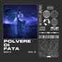 Polvere Di Fata (feat. BASE 118)