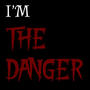 Danger (Explicit)