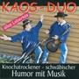 Kaos-Duo - Ällas Leberkäs (Schwäbischer Humor mit Musik)