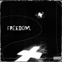 Freedom (Explicit)