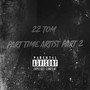 Part Time Artist Part 2 (Explicit)