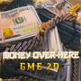 Money Over Here (Explicit)