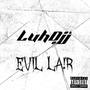 Evil La!r (Explicit)