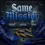 Same Mission (feat. Short Dawg, Upstate Militia & 16thLetterBoySS) [Explicit]