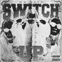 Switch Up (Explicit)