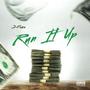 Run It Up (Explicit)