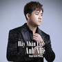 Hãy Nhận Lời Anh Nhé #1