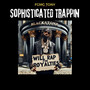 Sophisticated Trappin (Explicit)