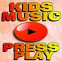 Kids Music Press Play