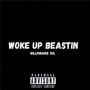 Woke Up Beastin (Explicit)