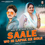 Saale Wo Hi Lapak Ke Bole
