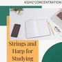 Strings and Harp for Studying: Traditional Asian Music for 432Hz Concentration