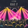 Rave It