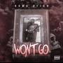 Won't Go (Explicit)