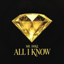 All I Know