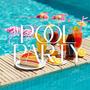 Pool Party (Explicit)