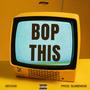BOP THIS (Explicit)
