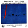 Mompou, Montsalvatge, Abril: Preludes and Sonatinas of Comtemporary Spanish Composers