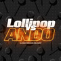 Lollipop Vs Ando (Remix)