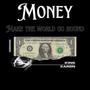 Money Makes The World Go Round (Explicit)