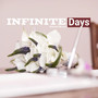 Infinite Days